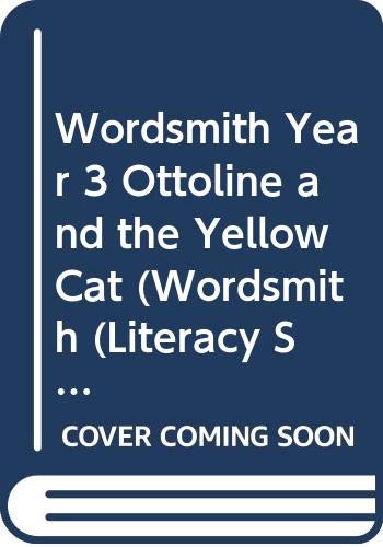 Wordsmith Year 3 Ottoline and the Yellow Cat (Wordsmith (Literacy Service)) von Pearson ELT